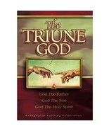 The Triune God: God The Father, God The Son, God The Holy Spirit - $19.00