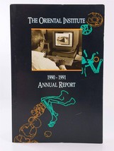 The Oriental Institute 1990-1991 Annual Report Trade Paperback - £7.79 GBP