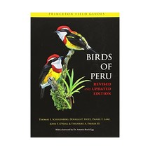 Birds of Peru  Revised and Updated Edition Schulenberg, Thomas S./ Stotz, Dougl - $65.00