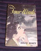 The Four Winds by David Beaty Hardback 1954 [Hardcover] David Beaty - £2.34 GBP