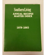 2004 PB Book SOUTHERN LIVING ANNUAL RECIPE MASTER INDEX 1979-2003 - NICE !! - £11.82 GBP