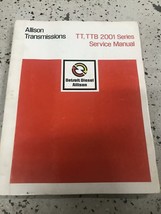 Detroit Diesel Allison Transmissions Tt Ttb 2001 Séries Service Shop Manuel OEM - £50.89 GBP