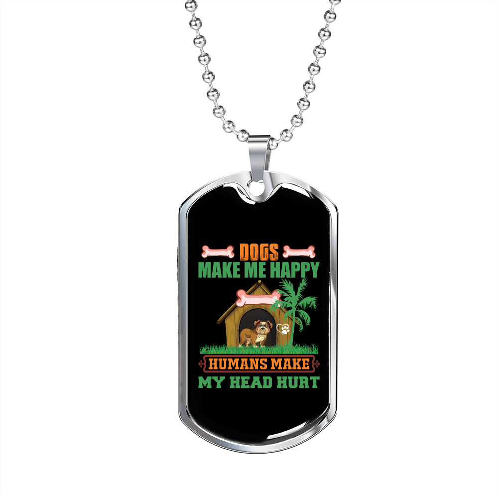 Dogs Make Me Happy Green Necklace Stainless Steel or 18k Gold Dog Tag 24" Chain - £37.84 GBP - £56.78 GBP