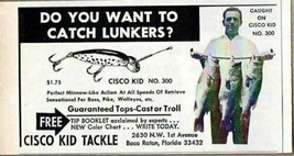 1972 Print Ad Cisco Kid No. 300 Fishing Lures Huge Bass Boca Raton,FL - £6.64 GBP