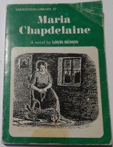 Maria Chapdelaine Novel by Louis Hemon Softcover Canadian Literary Class... - $17.42 CAD