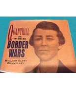 QUANTRILL &amp; THE BORDER WARS by WILLIAM ELSEY CONNELLEY  FIRST EDITION 1s... - $854.89 MXN