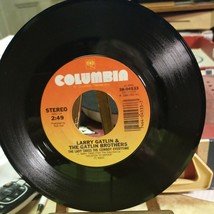 Larry Gatlin,The Lady Takes The Cowboy Everytime / It&#39;s Me, 45 Columbia 38-04533 - £2.34 GBP