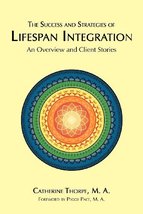 The Success and Strategies of Lifespan Integration [Paperback] Thorpe, M.A. Cath - £15.64 GBP