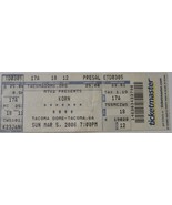 Korn 2006 Full Ticket Stub Tacoma Dome MTV2 Presents  - $7.75