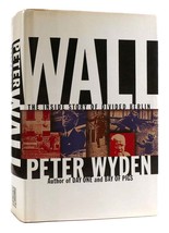 Peter Wyden WALL:  The Inside Story of Divided Berlin 1st Edition 1st Printing - £57.45 GBP