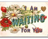 Large Letter Floral Greetings I&#39;m Waiting For You Embossed DB Postcard W22 - $2.92