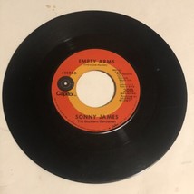 Sonny James 45 Vinyl Record Empty Arms - £3.87 GBP