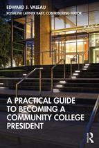 A Practical Guide to Becoming a Community College President [Paperback] ... - £25.94 GBP
