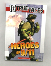 10 True Tales - Heroes Of 9/11 By Allen ZULLO-Paperback Book, Very Good - £6.73 GBP