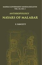 Madras Government Museum Bulletin, Anthropology Nayars Of Malabar Vo [Hardcover] - £20.38 GBP