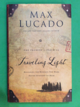 TRAVELING LIGHT by MAX LUCADO - HARDCOVER - THE PROMISE of PSALM 23 - £11.55 GBP