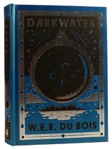 W. E. B. Du Bois Darkwater: Voices From Within The Veil 1st Edition Thus 1st Pr - £64.49 GBP