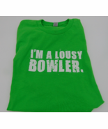 I’m A Lousy Bowler Black Shirt Brunswick Medium XL Lousy Bowlers Club Lime Green - $24.74