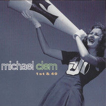 Michael Clem: 1st &amp; 40 (used CD) - $14.00