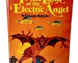 To the Land of the Electric Angel by William Rotsler  Cover by Darrell S... - $1.93