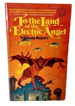 To the Land of the Electric Angel by William Rotsler  Cover by Darrell S... - £2.29 GBP