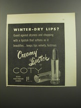 1953 Coty Creamy lipstick Ad - Winter-dry lips? - $18.49