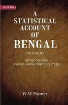 A Statistical Account Of Bengal : District Of Puri And The Orissa Tr [Hardcover] - £28.95 GBP