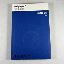 Wallpaper Ser.: London 2010 by Wallpaper Magazine Editors (2009, Trade... - $2.85