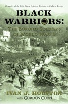 Black Warriors: the Buffalo Soldiers of World War II: Memories of the Only Negro - £9.76 GBP