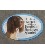 Dog Magnet: Life&#39;s Better With an English Springer Spaniel. FUN Cute Gre... - £7.92 GBP