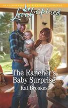 The Rancher&#39;s Baby Surprise (Bent Creek Blessings, 2) Brookes, Kat - £4.92 GBP