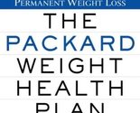 The Packard Weight Health Plan [Hardcover] Packard, Dr. Andrew - $2.93