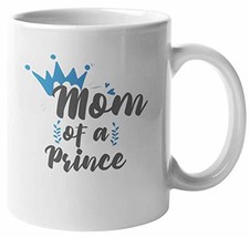 Make Your Mark Design Mom of a Prince Coffee &amp; Tea Mug for Souvenir, Mother&#39;s Da - £15.71 GBP