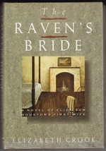 THE RAVEN&#39;S BRIDE (1991) Elizabeth Crook SIGNED - Historical Fiction HC - £17.97 GBP