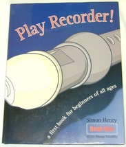 Play Recorder! (Book One) [Hardcover] Simon Henry - $5.87