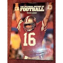 The Pictorial History of Football by Roland Lazenby (1987, Hardcover) XL... - $31.30