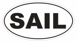 SAIL Oval Bumper Sticker or Helmet Sticker D1998 Boat Boating - $1.39+