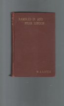 Rambles in and near London: Or, London afternoons [Hardcover] Loftie, W. J. (Wil - £18.59 GBP