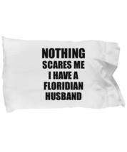 EzGift Floridian Husband Pillowcase Funny Valentine Gift for Wife My Spouse Wife - £17.20 GBP