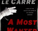 A Most Wanted Man by John Le Carre / 2008 Hardcover 1st Edition Espionage - $3.41