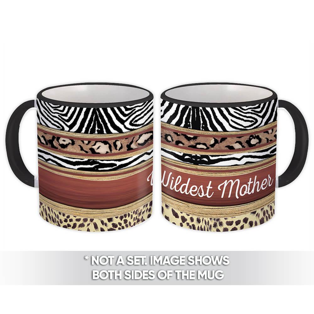 Wildest Mother : Gift Mug Animal Print Zebra Cheetah Mom - £12.63 GBP