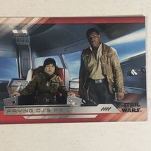 Star Wars The Last Jedi Trading Card #60 Paying DJ’s Price Finn And Rose - £1.55 GBP