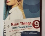 Nine Things Teens Should Know and Parents Are Afraid to Talk About 2008 ... - $9.89