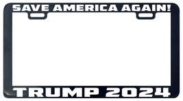 Trump 2024 Save America de Nuevo Licencia Placa Marco Etiqueta Soporte - £5.07 GBP