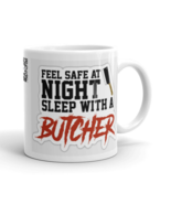Feel Safe At Night, Sleep With A Butcher White Glossy Coffee Mug - £11.71 GBP+