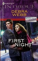 First Night (Harlequin Intrigue #1173) by Debra Webb / 2009 Paperback Romance - £1.81 GBP