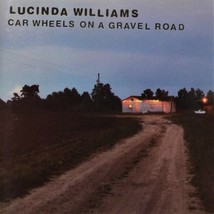 LUCINDA WILLIAMS 2 CD Lot ~ CAR WHEELS ON A GRAVEL ROAD &amp; WORLD WITHOUT ... - $10.88