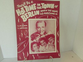 There&#39;ll Be A Hot Time In The Town Of Berlin Crosby &amp; Andrew&#39;s 1943 Sheet Music - £5.53 GBP
