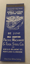 Vintage Matchbook Cover Matchcover Pacific Machinery &amp; Tool Steel Co Por... - $2.80
