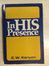 In His Presence by E. W. Kenyon - 1969 softcover - Vintage - £19.89 GBP
